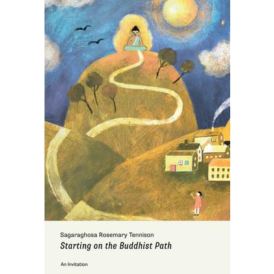 Starting on the Buddhist Path: An Invitation