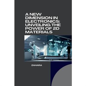 A New Dimension in Electronics