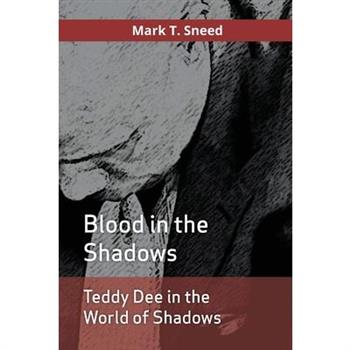 Teddy Dee in the World of Shadows