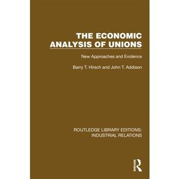 The Economic Analysis of Unions