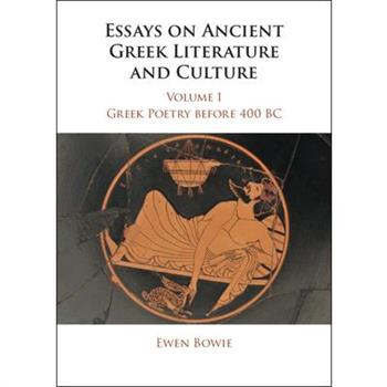 Essays on Ancient Greek Literature and Culture