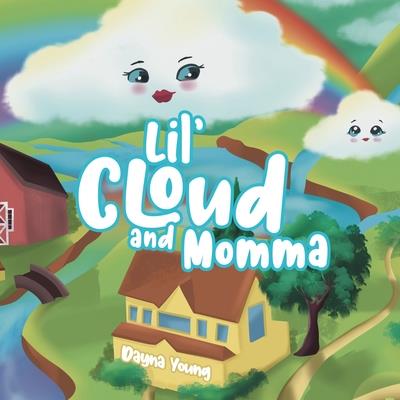 Lil' Cloud and Momma Lil' Cloud and Momma