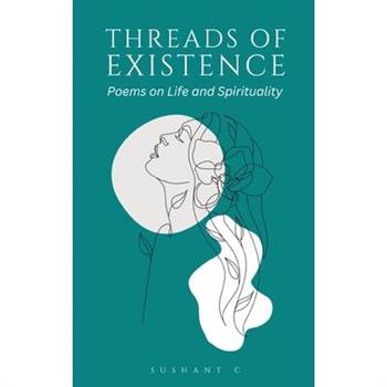 Threads of Existence