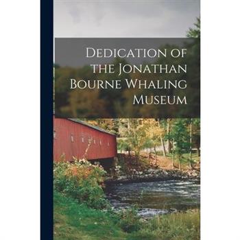 Dedication of the Jonathan Bourne Whaling Museum