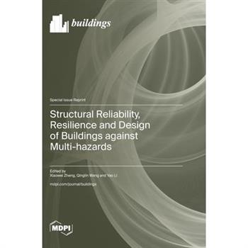 Structural Reliability, Resilience and Design of Buildings against Multi-hazards