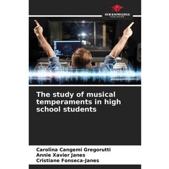 The study of musical temperaments in high school students