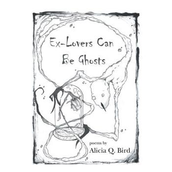Ex-Lovers Can Be Ghosts