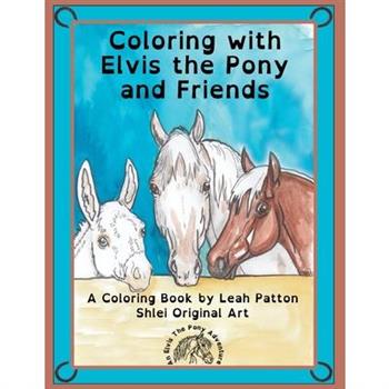 Coloring with Elvis the Pony and Friends