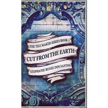 Cut From The Earth