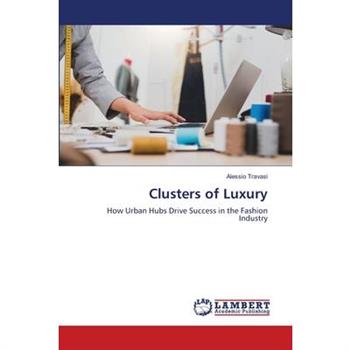 Clusters of Luxury