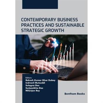 Contemporary Business Practices and Sustainable Strategic Growth