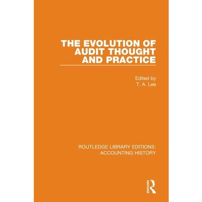 The Evolution of Audit Thought and Practice