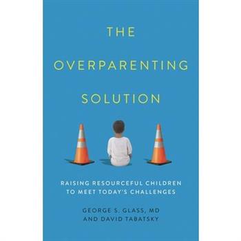 The Overparenting Solution