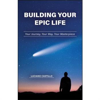 Building Your Epic Life
