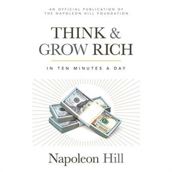 Think and Grow RichIn 10 Minutes a Day