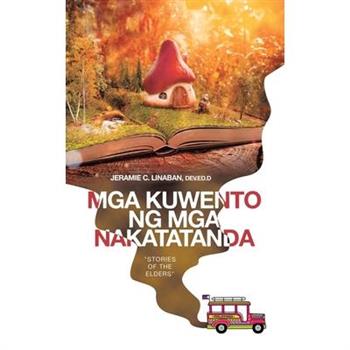 MGA Kuwento Ng MGA Nakatatanda