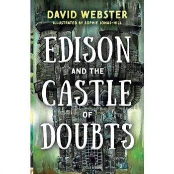 Edison and the Castle of Doubts