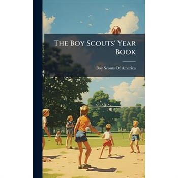 The Boy Scouts' Year Book