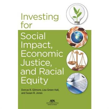 Investing for Social Impact, Economic Justice, and Racial Equity