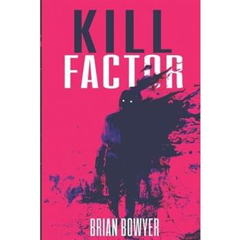 Kill Factor