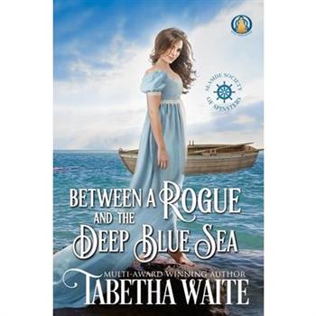 Between a Rogue and the Deep Blue Sea