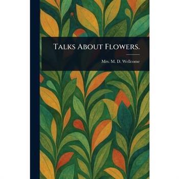 Talks About Flowers.