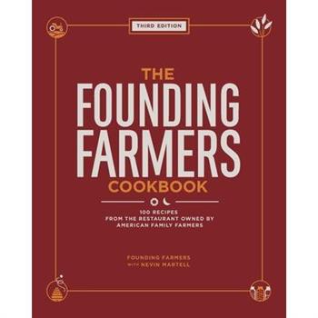 The Founding Farmers Cookbook, Third Edition