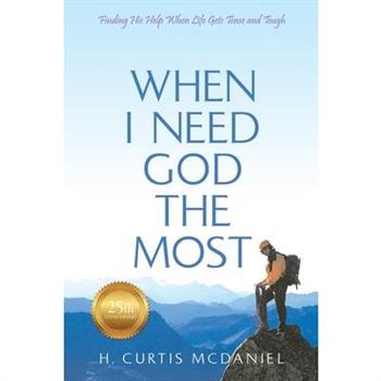 When I Need God the Most