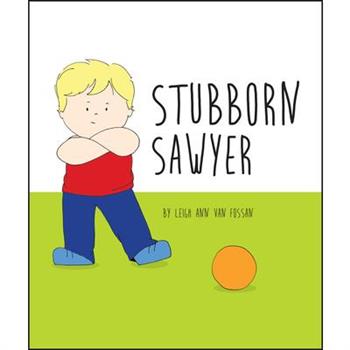 Stubborn Sawyer