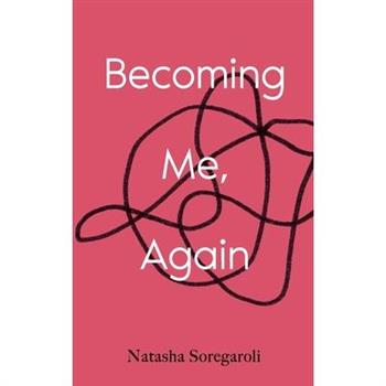 Becoming Me, Again