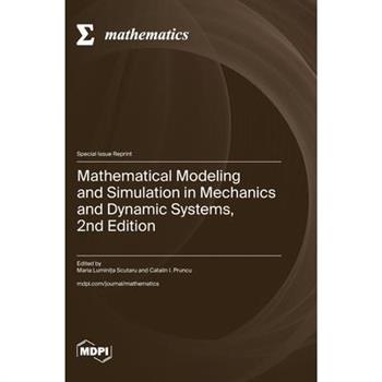 Mathematical Modeling and Simulation in Mechanics and Dynamic Systems, 2nd Edition