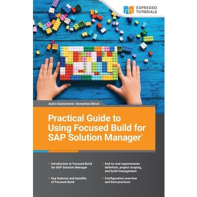 Practical Guide to Using Focused Build for SAP Solution Manager