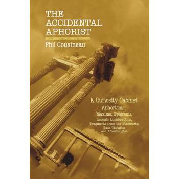 The Accidental Aphorist