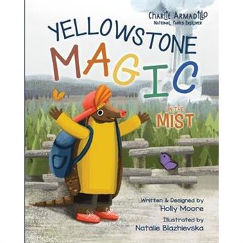 Charlie Armadillo - National Parks Explorer - Yellowstone Magic in the Mist