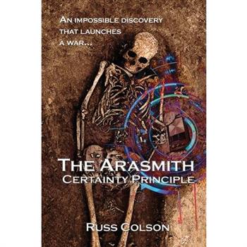 The Arasmith Certainty Principle