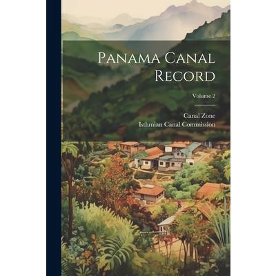 Panama Canal Record; Volume 2