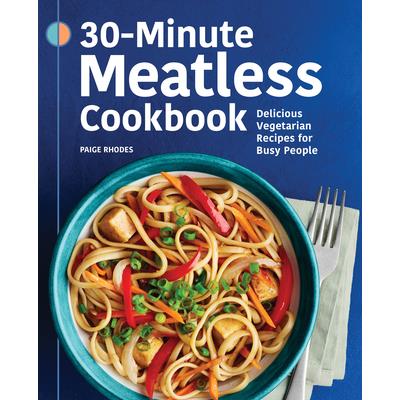 30-Minute Meatless Cookbook