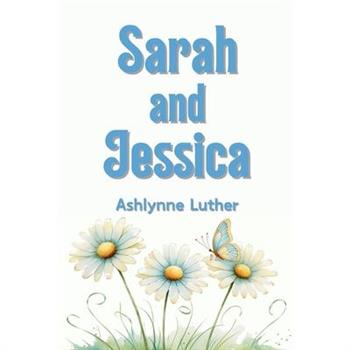 Sarah and Jessica