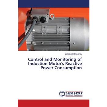 Control and Monitoring of Induction Motor’s Reactive Power Consumption