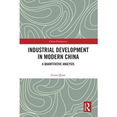 Industrial Development in Modern China