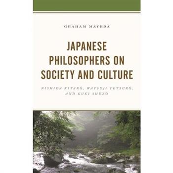 Japanese Philosophers on Society and Culture