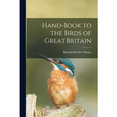 Hand-book to the Birds of Great Britain