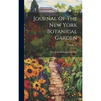 Journal Of The New York Botanical Garden; Volume 16
