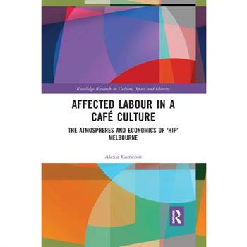 Affected Labour in a Caf矇 Culture