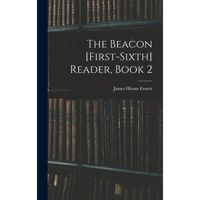 The Beacon [First-Sixth] Reader, Book 2