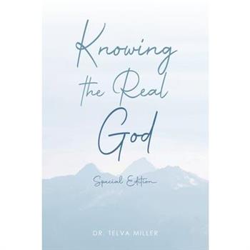 Knowing the Real God