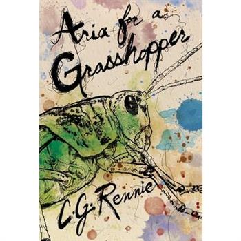 Aria for a Grasshopper