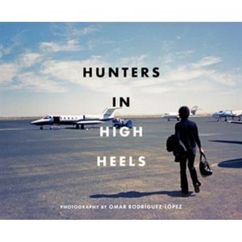 Hunters in High Heels