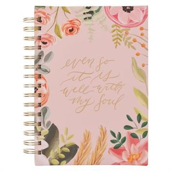 Journal Spiral-Bound Even So It Is Well with Your Soul