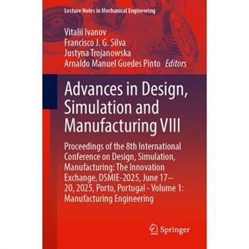 Advances in Design, Simulation and Manufacturing VIII